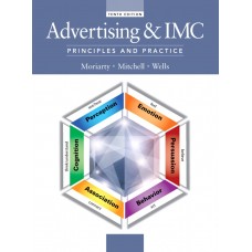 Test Bank for Advertising & IMC Principles and Practice, 10E Sandra Moriarty